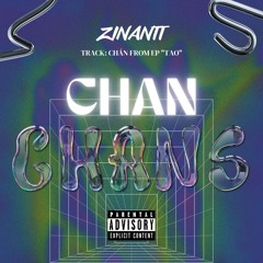 Ziant T - CHÁN (Prod. Chillnrelax )