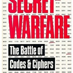 [Download PDF] Secret Warfare: The Battle of Codes and Cyphers (Battle Standards) - Bruce Norman