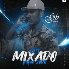 SET MIXADO DJ GB DE VENDA NOVA PIQUE 2020