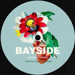 Maribou State - Nervous Tic (Bayside Edit)