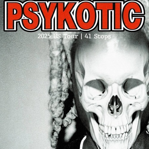 psykotic tour setlist