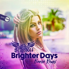 SethroW - Brighter Days (2024 Bounce Mix) Vol dip clip