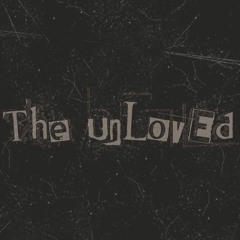 The unLoved