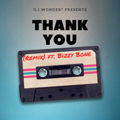 Thank You ft Bizzy Bone (Remix)