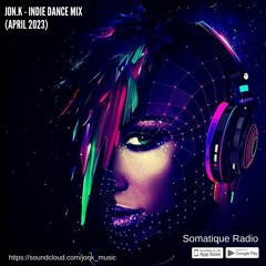 Jon.K - Indie Dance Mix (April 2023)