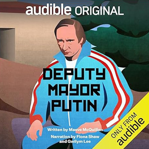 Deputy Mayor Putin (Original Score for Audible)
