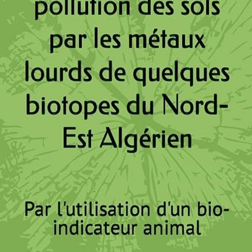 ⚡️ DOWNLOAD EPUB Evaluation de la pollution des sols par les métaux lourds de quelques biotopes du