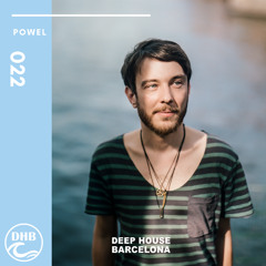 Powel - Deep House Barcelona Mix #022