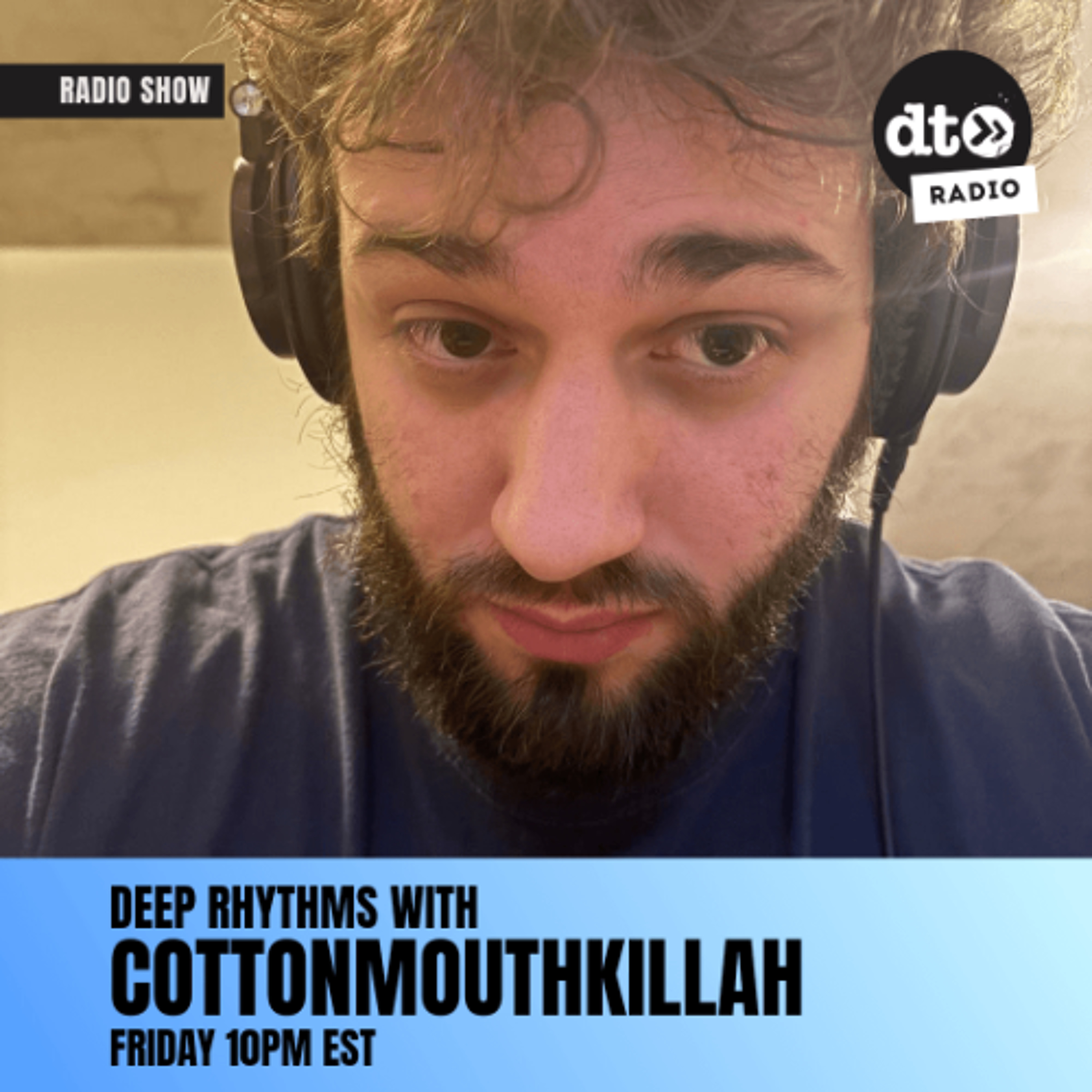 Deep Rhythms with Cottonmouthkillah