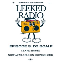 Episode 3: DJ SCALF