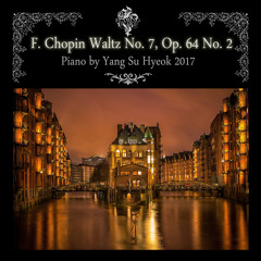 F. Chopin (쇼팽) - Waltz No. 7, Op. 64 No. 2 (왈츠) J. S. Bach  - Minuet in G Maor BWV. 114