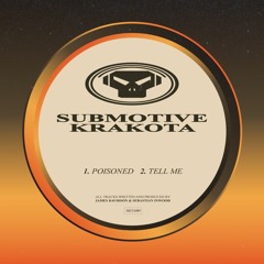 Submotive & Krakota - Tell Me