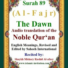 Surah 089 (Al-Fajr) The Dawn - Audio translation of the Noble Qur'an