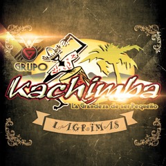 Lagrimas Grupo Kachimba 2020