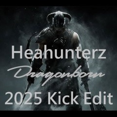 Headhunterz - Dragonborn (2025 Kick Edit)