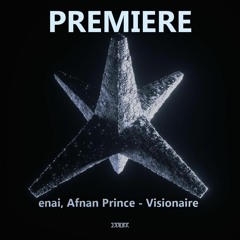 enai, Afnan Prince - Visionaire