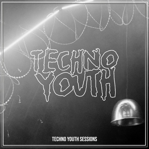 TECHNO YOUTH SESSIONS