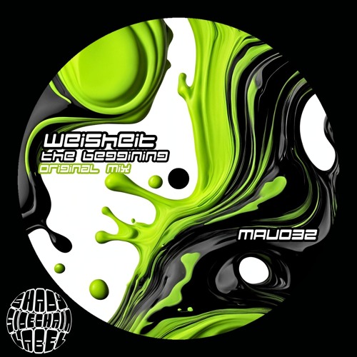 WEISHEIT -The Beggining  (Original Mix) (MAU032) (Shady SideChain Label) FREE DL
