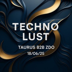 TECHNO LUST: TAURUS B2B ZDO