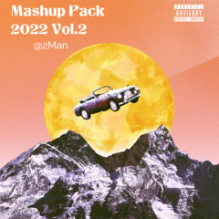 2MAN - Mashup Pack 2022 vol.2 - FREE DOWNLOAD