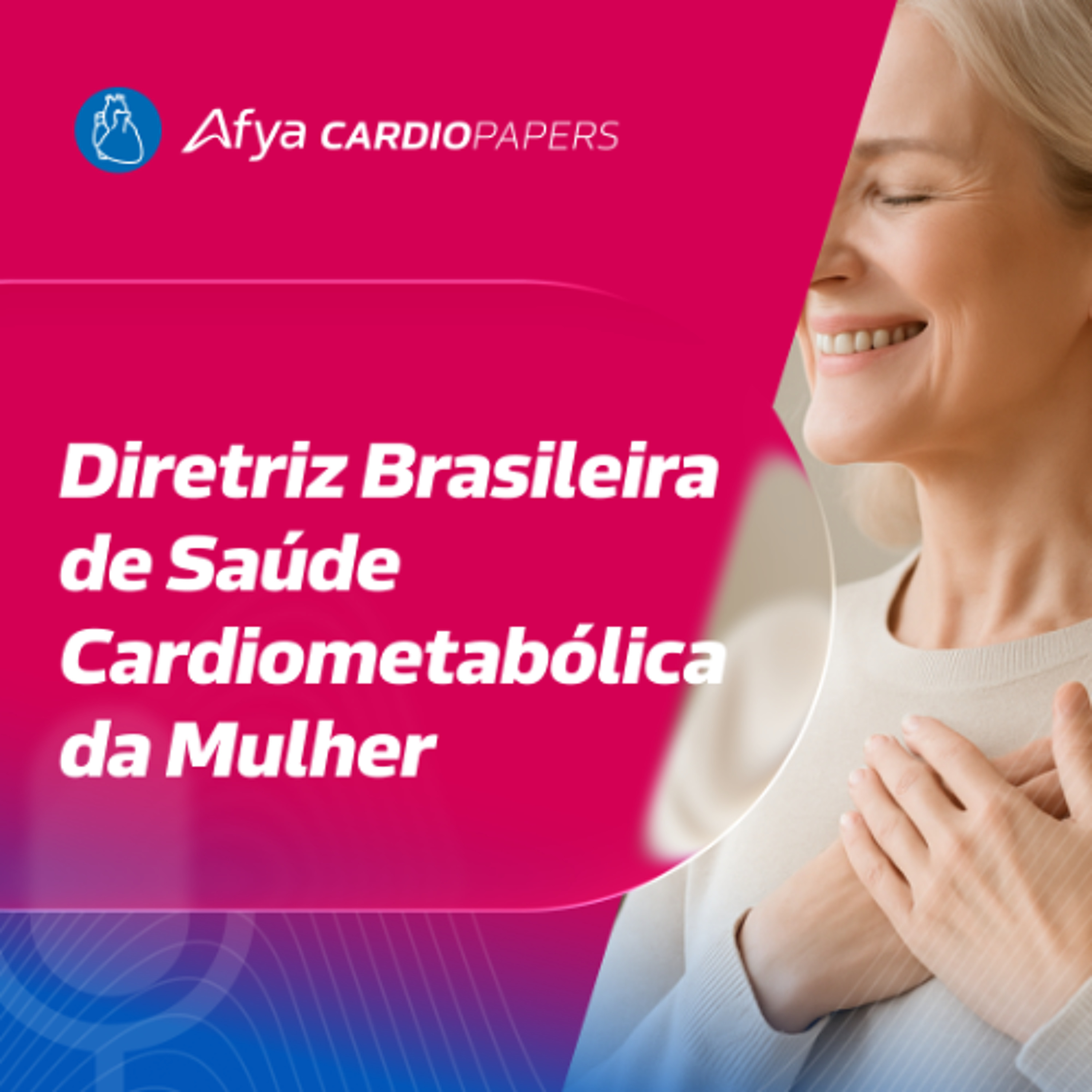 Diretriz Brasileira de Saúde Cardiometabólica da Mulher