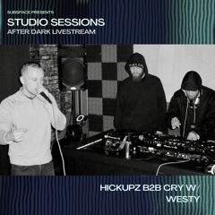 HICKUPZ B2B CRY W/ WESTY - SUBSPACE STUDIO SESSIONS @ AFTER DARK