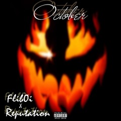 October Ft. Reputation