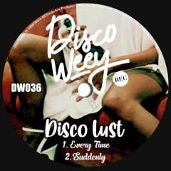 Disco Lust - Suddenly DW036