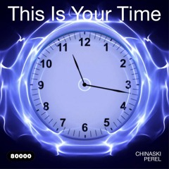 This Is Your Time! Vol.3 with Chinaski and Perel
