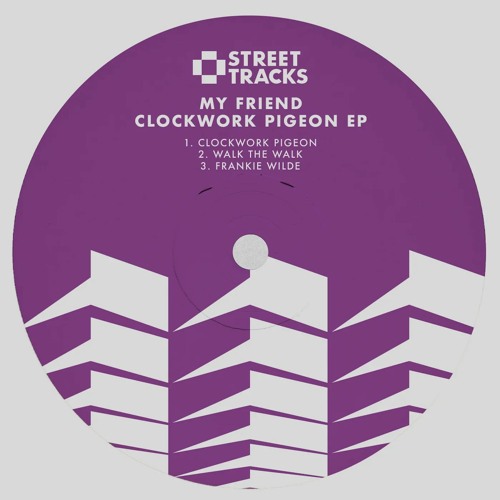 My Friend - Clockwork Pigeon
