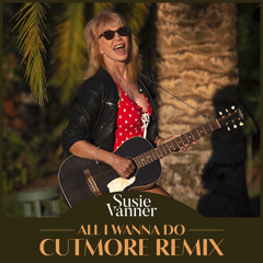 All I Wanna Do (Cutmore Remix)