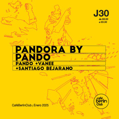 PANDORA (Santiago Bejarano, Pando y Vanee)