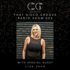 Lisa Jane on That Disco Groove Radio Show 003