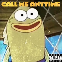 Call me Anytime