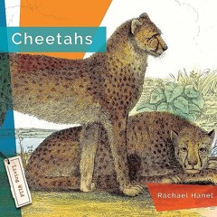 ⭐ READ PDF Cheetahs (Living Wild) Full