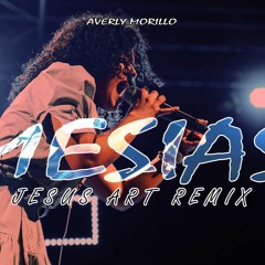 Averly Morillo - MESIAS (Jesus Art Remix) [Version Salsa]