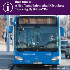 BKK Blues: A Nép Társadalom által Károsított Társaság