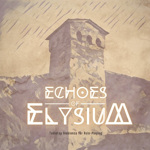 Echoes of Elysium - Tabletop Role-Playing Music - Sample