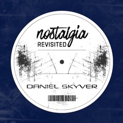 Daniel Skyver - Nostalgia Revisited 037