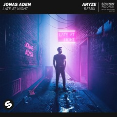 Jonas Aden - Late At Night (ARYZE Remix)