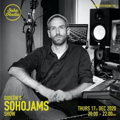 Gideön's SohoJams Show 17.12.2020