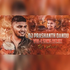 Deej Prashanth Dandu Vol-1 Remix By Dj Anil