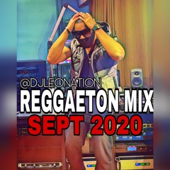 DJ LEO NATION - REGGAETON MIX ( SEP 2020 ) VOL 2