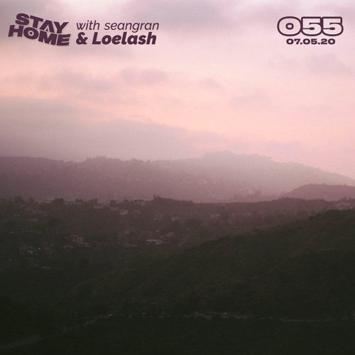 Stay Cool #055 w/ Loelash (7th May 2020)