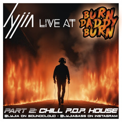 Live @ Burn Daddy Burn 2024 - Pt 2 - Chill P.O.P. House