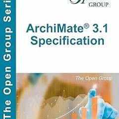 ArchiMate® 3.1 Specification BY: The Open Group (Author) (Digital$