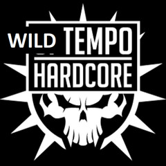 Wild Uptempo Hardcore