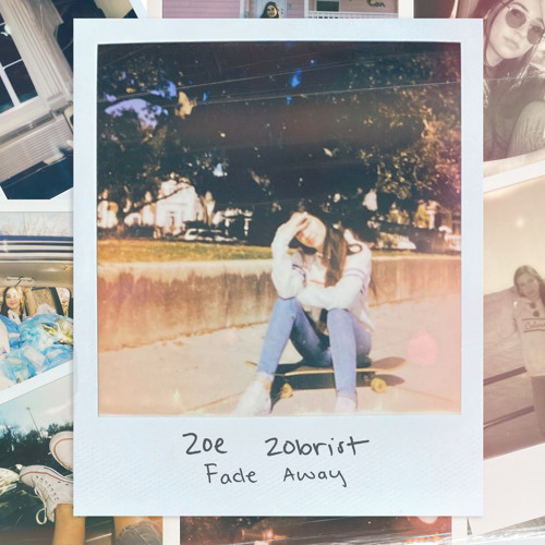 Fade Away by Zoe Zobrist