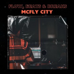 Flow, Beats & Breaks - MCFLY CITY