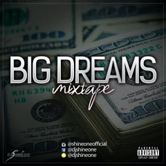 BIG DREAMS MIXTAPE [Vybz Kartel, Tommy Lee, Alkaline, Jahmeil, Intence, Skillibeng ]